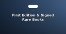First Edition & Signed Rare Books
