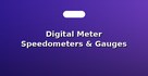 Digital Meter Speedometers & Gauges
