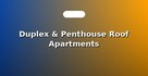 Duplex & Penthouse Roof Apartments