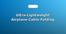 Ultra-Lightweight Airplane Cabin Folding Strollers