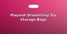 Playmat Drawstring Toy Storage Bags