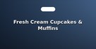 Fresh Cream Cupcakes & Muffins